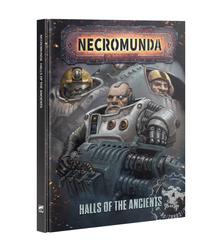 NECROMUNDA: HALLS OF THE ANCIENTS